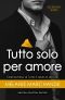 [A Novel Deception 2.60] • Tutto Solo Per Amore (Secretary Series Vol. 6)